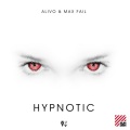Alivo、Max Fail - Hypnotic