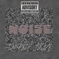 Serum、Loyzilame - Noise (Explicit)