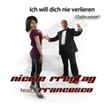Nicole Freytag、Francesco - Ich will dich nie verlieren