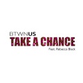 Rebecca Black、Btwn Us - Take A Chance