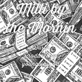 Dustin Tomcho、youngwavgod、DUSTY - Milli by the Mornin (Explicit)