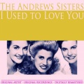 The Andrews Sisters - Shoo Shoo Baby