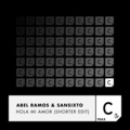 Abel Ramos、Sansixto - Hola Mi Amor (ShorterEdit)