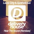 Laura Grig、Syntheticsax - Hear the Sound