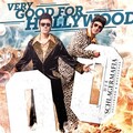 Die Schlagermafia - Very Good for Hollywood