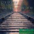 Igor Garnier、Roman Polonsky - I Will Always Find You (ExtendedMix)