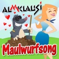 Almklausi - Maulwurfsong