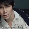 Nathan Lee - Phút Giây Ta Bình Yên