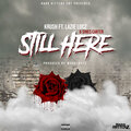 Krush、Simes Carter、Lazie Locz - Still Here (Explicit)