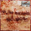 Me The Machine、Kill Nigel - Burn Your Lover (Explicit)
