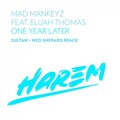 Mad Mankeyz、Elijah Thomas - One Year Later