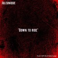 Down to ride (Explicit)