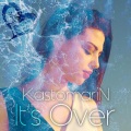 KastomariN、Amanta Papadaki - It's Over