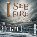 I See Fire (From the Movie: 