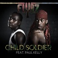 paul kelly、Flybz - Child Soldier