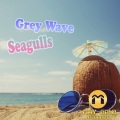 Grey Wave - Seagulls