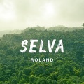 Roland - Selva