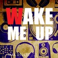 Max Deluxe - Wake Me Up