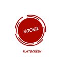 Nookie - Flatscreen