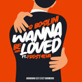 Q Bosilini、Frost4eva - Wanna Be Loved (Explicit)