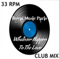 Whatever Happen to the Love (Special Edition)