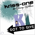 Kriss-One、Sonny Wilson - Got to Give (Die Hoerer Remix)