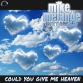 Mike Melange、Matthias Ka - Could You Give Me Heaven