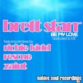 Brett Starr - Be My Love (ZaintMix)