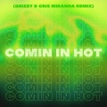 Cheery-O、Jay Psar、4Korners - Comin in Hot (Remix|Explicit)