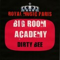 Big Room Academy - Dirty Bee
