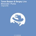 Taras Bazeev、Sergey Line - Binocular (Original Mix)