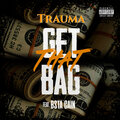 Trauma、BSTA CAIN - Get That Bag (Explicit)