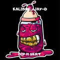 Jay-D、Kalibre - Dip N Skrt (Explicit)