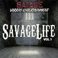 SavageLife, Vol.1