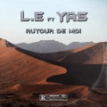 L.E、YAS - Autour De Moi (Explicit)