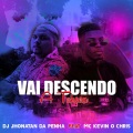 MC Kevin O Chris、DJ Jhonatan da Penha - Vai Descendo a Tcheca (Explicit)