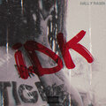 Mally Rajon - Idk (Explicit)