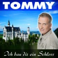 TOMMY - Ich bau Dir ein Schloss 2011