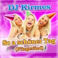 DJ Kirmes - So a schöner Tag