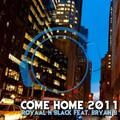 Come Home 2011