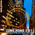 Come Home 2011 (Remix Edition)