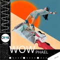 Phael、Raphael Martins、Lijo George、Cool 7rack、Madan Mohan - WOW