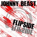 Johnny Beast - Flipside