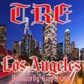 TRE - Los Angeles (Explicit)