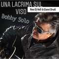 DJ Nell、Gianni  Drudi - Una Lacrima Sul Viso (Bobby Solo Remix)