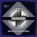 Jime Ferreyra、Andrés Moris - Ghandari (Original Mix)
