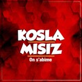 Kosla、Misiz - On s'abime