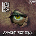 DJ H8 - Behind the Wall