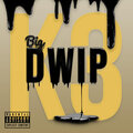 Big Dwip (Explicit)