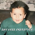 Ykä - Say Less (Freestyle)(Explicit)